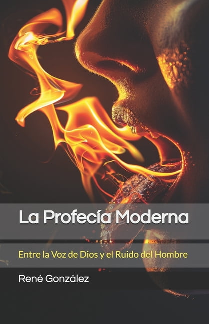 Escuela del EspÃ­ritu La ProfecÃ­a Moderna: Entre la Voz de Dios y el Ruido del Hombre, Book 3, (Paperback)