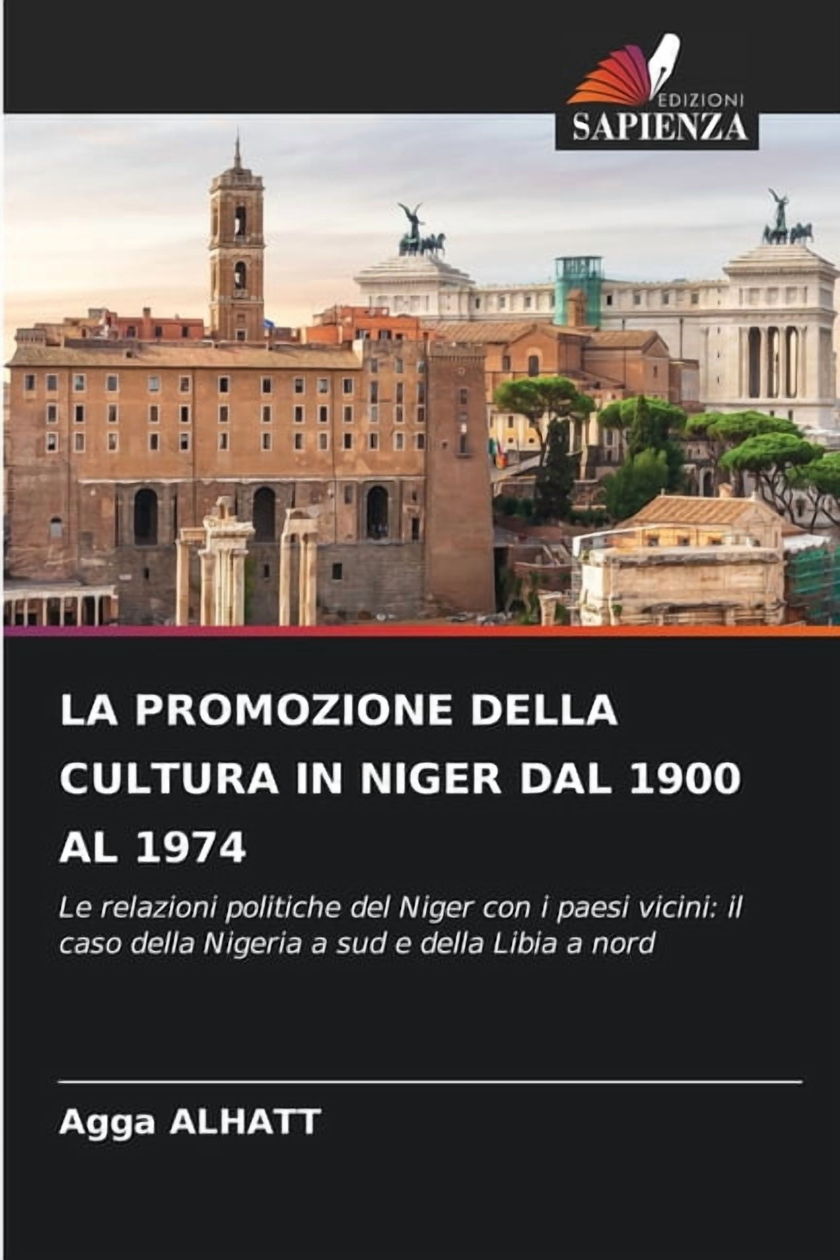 La Promozione Della Cultura in Niger Dal 1900 Al 1974, (Paperback)