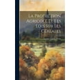 thumbnail image 1 of La Protection Agricole et les Lois sur les Céréales (Hardcover), 1 of 1