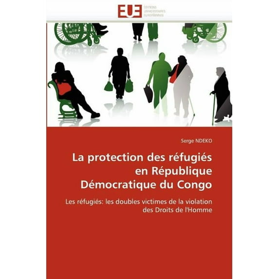 La Protection Des Réfugiés En République Démocratique Du Congo (Paperback) by Ndeko-S