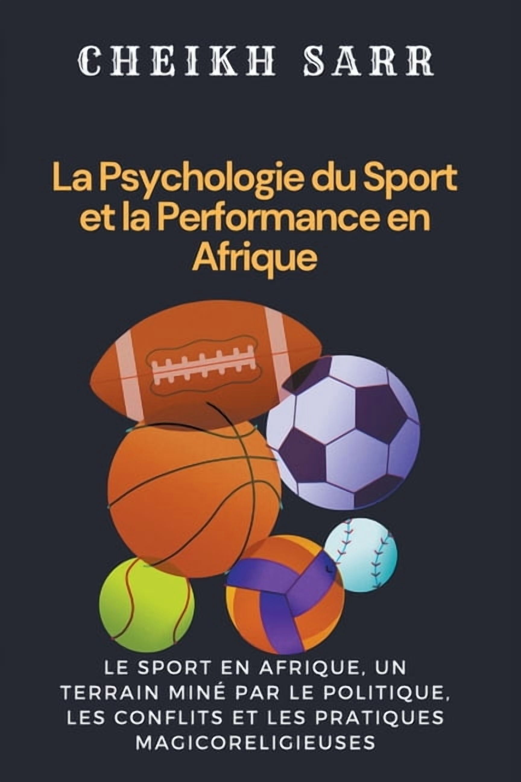 La Psychologie du Sport et la Performance en Afrique, (Paperback ...