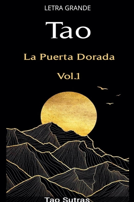 La Puerta Dorada Tao: La Puerta Dorada, Book 1, (Paperback)