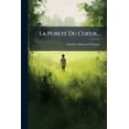 thumbnail image 1 of La Purete Du Coeur... Paperback, 1 of 1