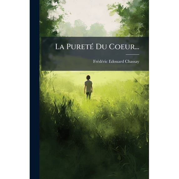 La Purete Du Coeur... Paperback