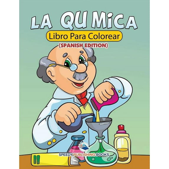 La Química Libro Para Colorear (Spanish Edition) (Paperback)