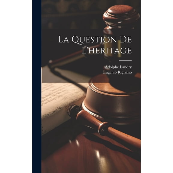 La Question De L'heritage (Hardcover)