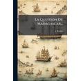 thumbnail image 1 of La Question De Madagascar... (Paperback), 1 of 1