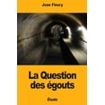 thumbnail image 1 of La Question des égouts (Paperback), 1 of 1