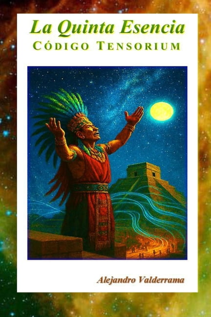 La Quinta Esencia: Código Tensorium, (Paperback)