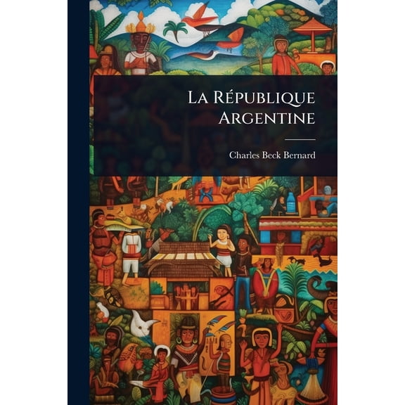 La R(c)publique Argentine, (Paperback)