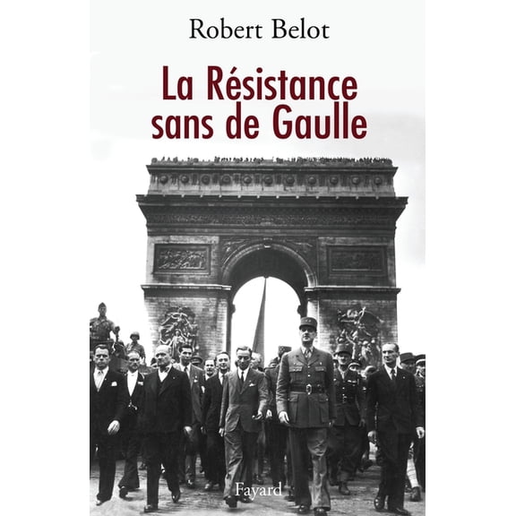 La Rsistance sans de Gaulle, (Paperback)