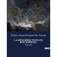 thumbnail image 1 of La RÃ©surrection de Rocambole: Tome II, (Paperback), 1 of 1