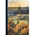 thumbnail image 1 of La Révolution (Paperback), 1 of 1