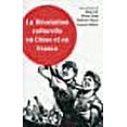 thumbnail image 1 of La Révolution culturelle en Chine et en France : Expériences, savoirs, mémoires, 1 of 1