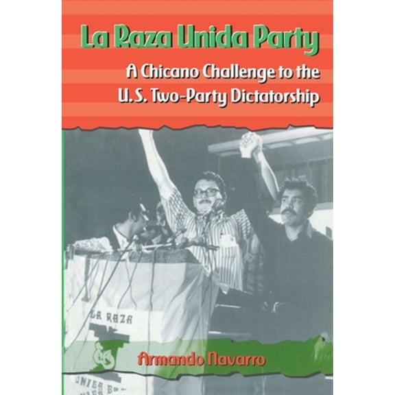 La Raza Unida Party (Paperback)