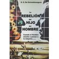 thumbnail image 1 of La Rebelin del Hijo del Hombre: Cuando el hombre ensee a pensar a la mquina. Spanish Edition Paperback 1724056824 9781724056825 Guillermo Serrano De Entrambasaguas, 1 of 1