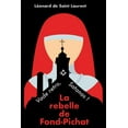 thumbnail image 1 of La Rebelle de Fond-Pichat : Vade Retro, Satanas ! (Paperback), 1 of 1