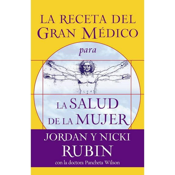 La Receta del Gran Médico Para La Salud de la Mujer, (Paperback)