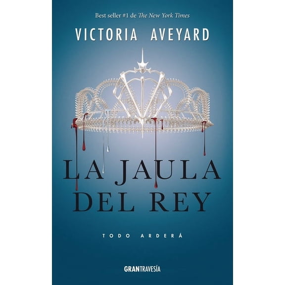 La Reina Roja La Jaula del Rey: Todo Arder, (Paperback)