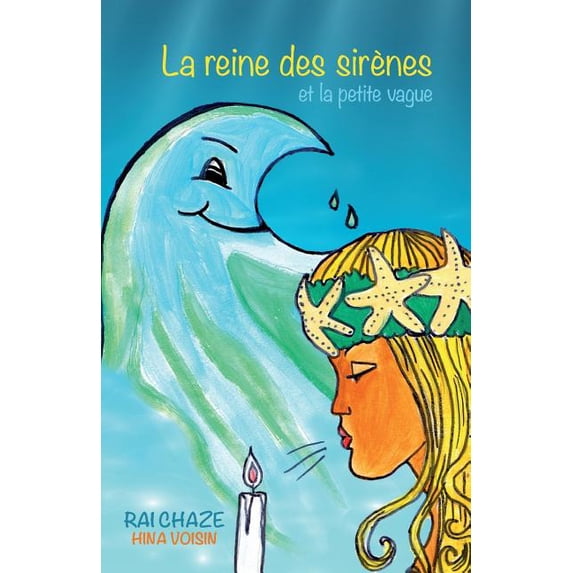 La reine des sirènes et la petite vague, (Paperback)