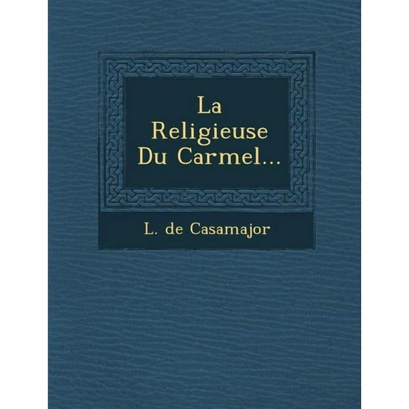La Religieuse Du Carmel... (Paperback)