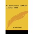 thumbnail image 1 of La Renaissance, De Dante A Luther (1884) (Paperback), 1 of 1