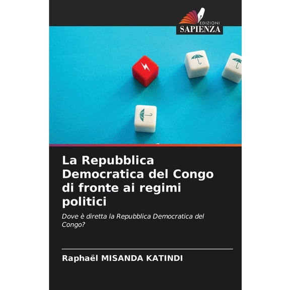 La Repubblica Democratica del Congo di fronte ai regimi politici, (Paperback)