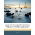 thumbnail image 1 of La Republique Argentine, Physique Et Economique : Expose de Ses Conditions Et Ressources Naturelles, de Son Agriculture, de Ses Industries, de Son Commerce, de Son Credit Et de Ses Finances Au Point de Vue de L'Emigration Et Des Capitaux Europeens..., 1 of 1