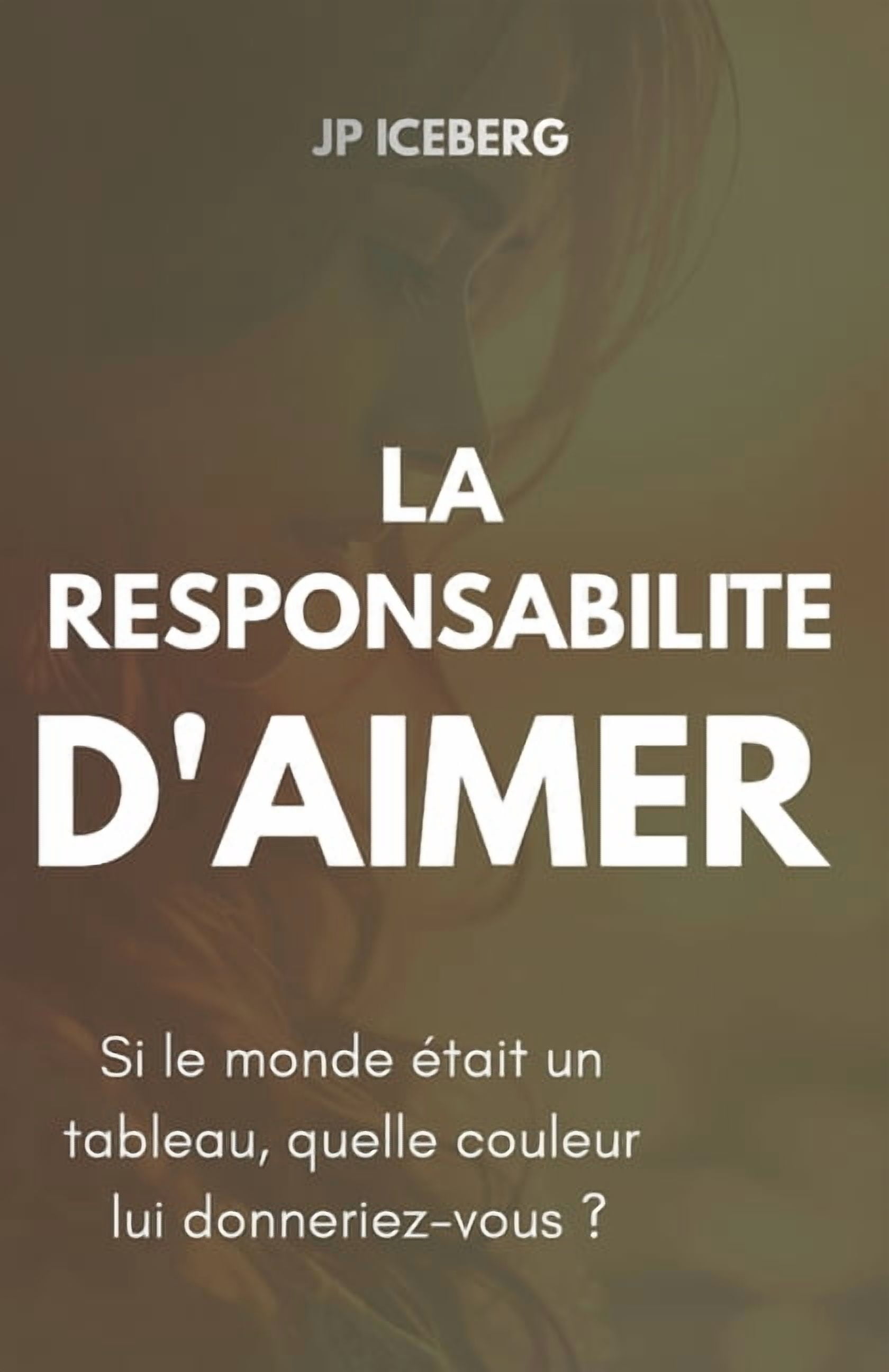 La ResponsabilitÃ© d'Aimer, (Paperback)