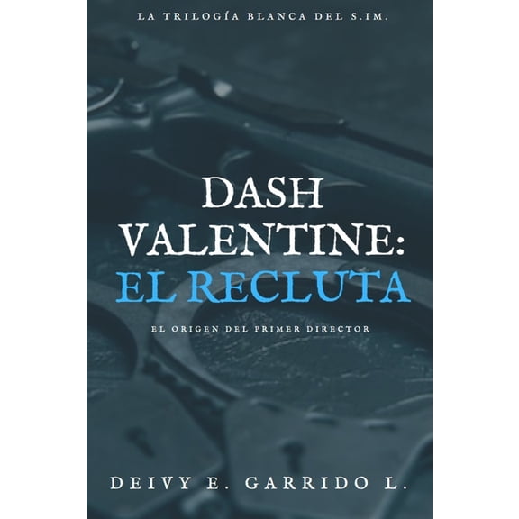 La Resurgencia Dash Valentine: El Recluta: (Novela de Suspense, thriller y misterio en estado puro), Book 9, (Paperback)