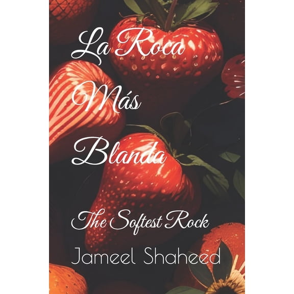 La Roca Ms Blanda: The Softest Rock, (Paperback)