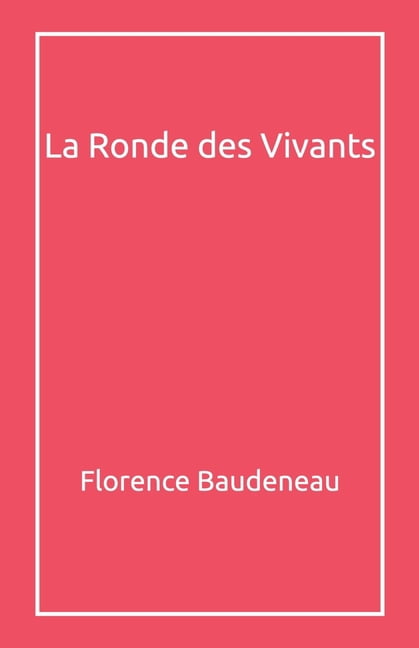 La Ronde des Vivants, (Paperback)