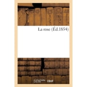 La Rose, (Paperback)