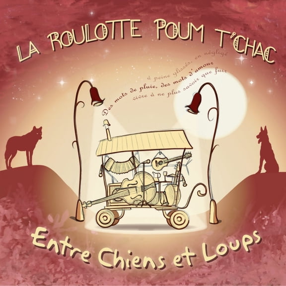 La Roulotte Poum Tchac Entre Chiens Et Loups (CD)