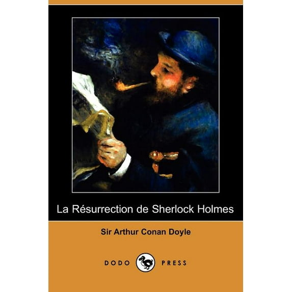La Rsurrection de Sherlock Holmes (Dodo Press) (Paperback)