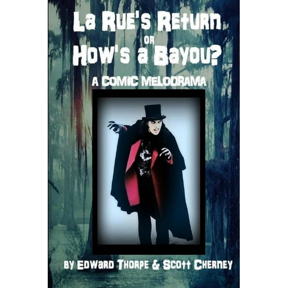 La Rue's Return or How's a Bayou?, (Paperback)