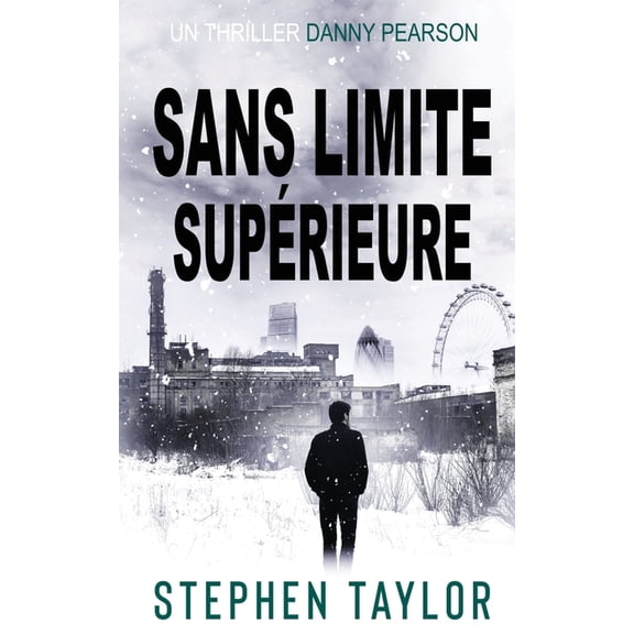 La Srie Danny Pearson Sans Limite Suprieure: French Translation of No Upper Limit, Book 8, (Paperback)