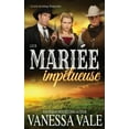 thumbnail image 1 of La Série Du Ménage Bridgewater Leur mariée impétueuse, Book 10, (Paperback), 1 of 1