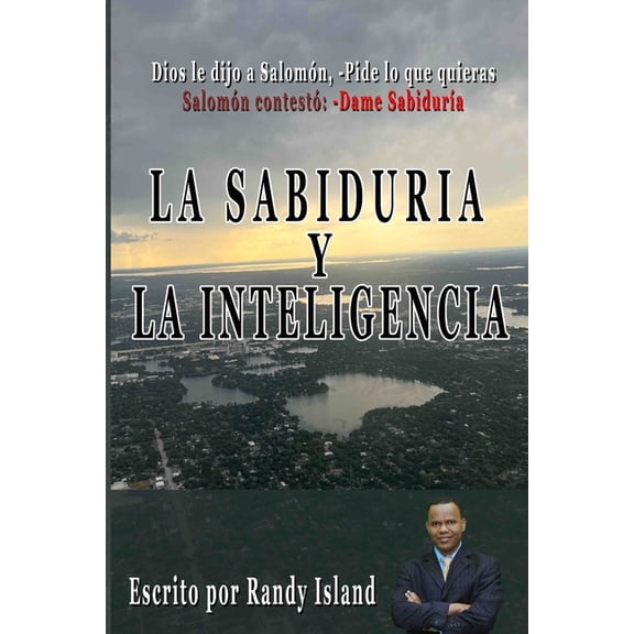 La Sabidura y la Inteligencia (Paperback) by Randy Island