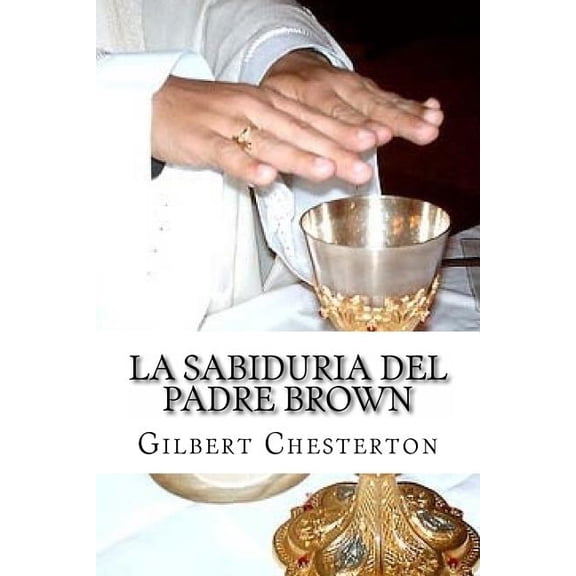 La Sabiduria del padre Brown, (Paperback)