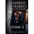 La Saga Du Marbre l'emprise du marbre, Book 2, (Paperback) — free download