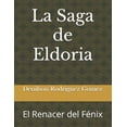 thumbnail image 1 of La Saga de Eldoria: El Renacer del FÃ©nix, (Paperback), 1 of 1