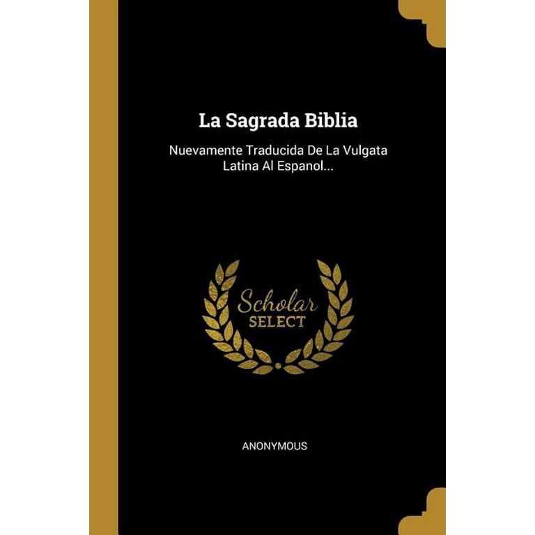 La Sagrada Biblia, (Paperback) - Walmart.com