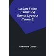 thumbnail image 1 of La San-Felice (Tome 09) Emma Lyonna (Tome 5), (Paperback), 1 of 1