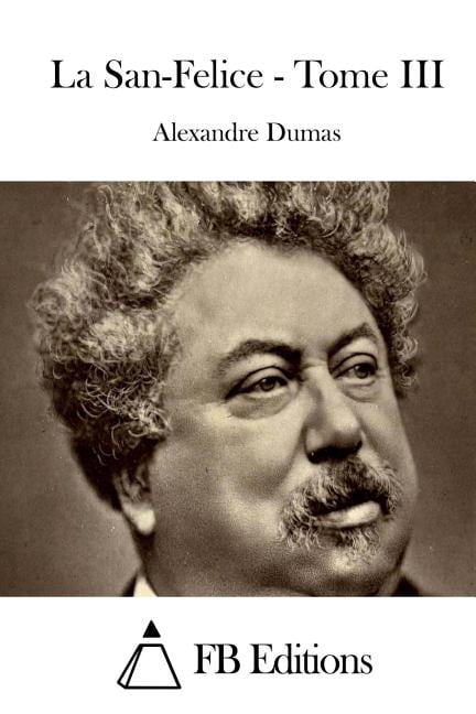 La San-Felice - Tome III (Paperback)