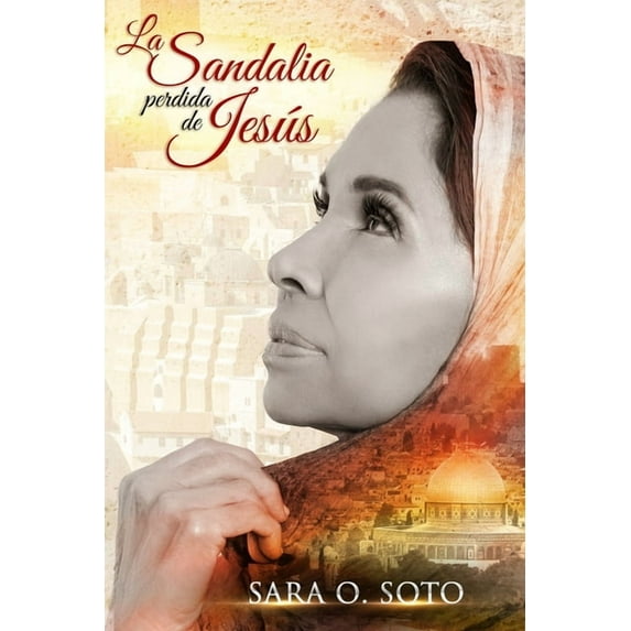 La Sandalia Perdida de Jesús, (Paperback)