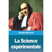 La Science expérimentale, (Paperback)