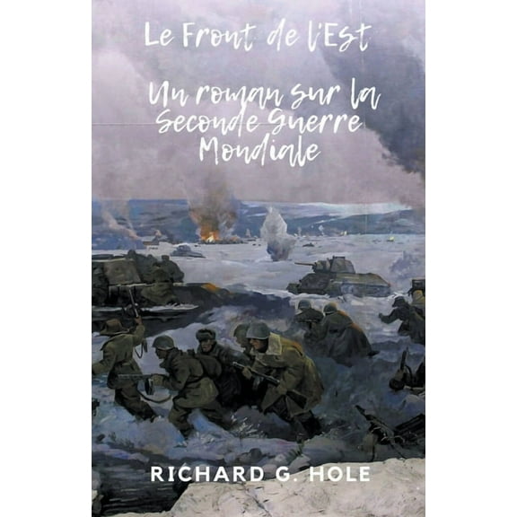 La Seconde Guerre Mondiale Le Front de l'Est, Book 6, (Paperback)