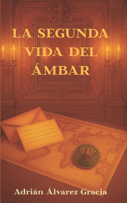 La Segunda Vida del Ámbar, (Paperback)