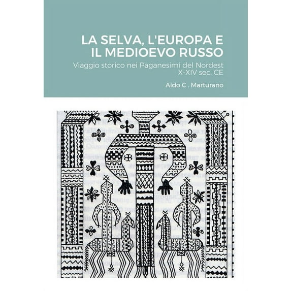 La Selva, l'Europa E Il Medioevo Russo, (Paperback)